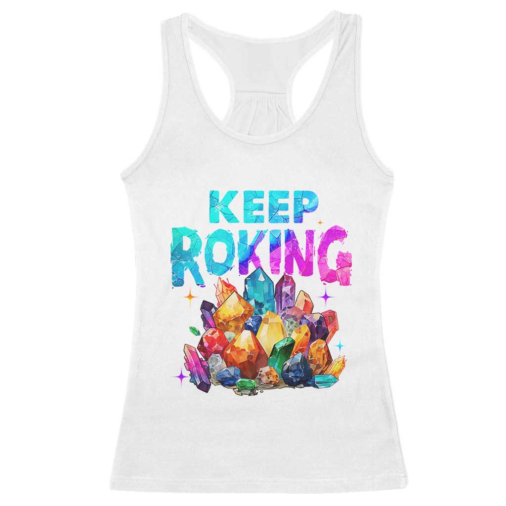 Rock Collector Racerback Tank Top Keep Rocking Geologist TS09 White Print Your Wear