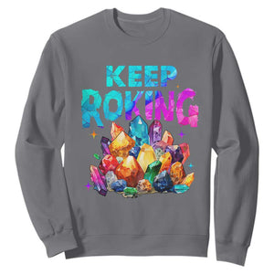 Rock Collector Sweatshirt Keep Rocking Geologist TS09 Charcoal Print Your Wear