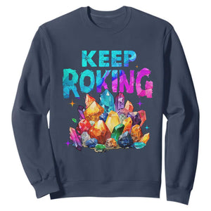 Rock Collector Sweatshirt Keep Rocking Geologist TS09 Navy Print Your Wear