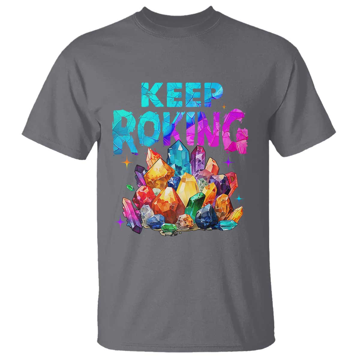 Rock Collector T Shirt Keep Rocking Geologist TS09 Charcoal Print Your Wear