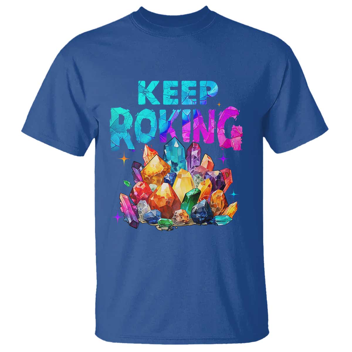 Rock Collector T Shirt Keep Rocking Geologist TS09 Royal Blue Print Your Wear