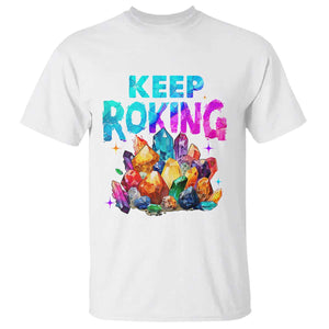 Rock Collector T Shirt Keep Rocking Geologist TS09 White Print Your Wear