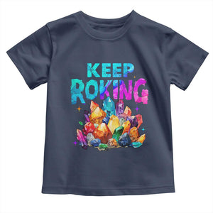 Rock Collector Toddler T Shirt Keep Rocking Geologist TS09 Navy Print Your Wear