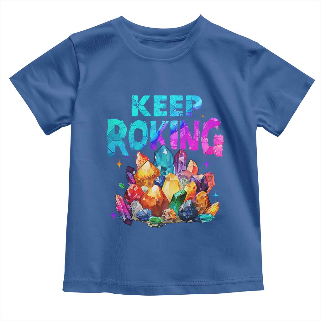 Rock Collector Toddler T Shirt Keep Rocking Geologist TS09 Royal Blue Print Your Wear