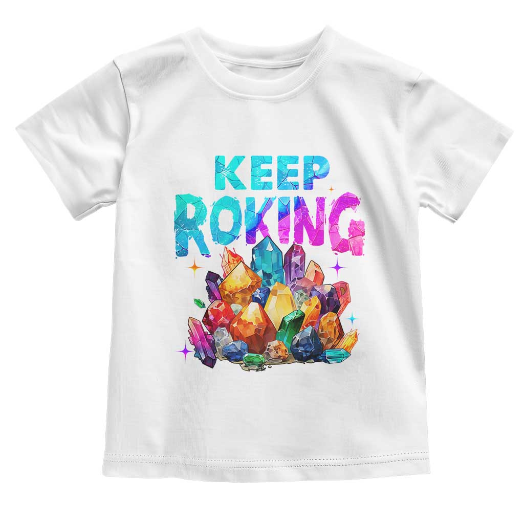 Rock Collector Toddler T Shirt Keep Rocking Geologist TS09 White Print Your Wear