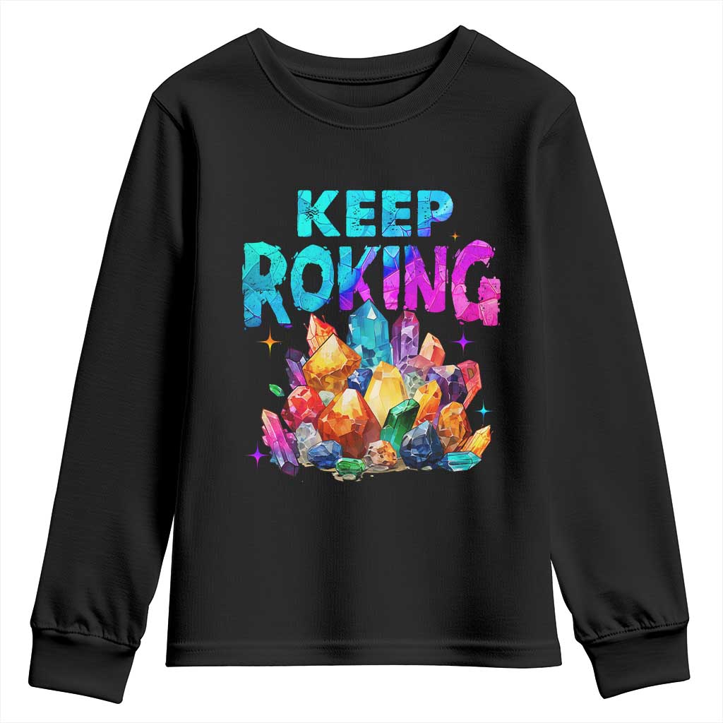 Rock Collector Youth Sweatshirt Keep Rocking Geologist TS09 Black Print Your Wear