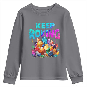 Rock Collector Youth Sweatshirt Keep Rocking Geologist TS09 Charcoal Print Your Wear
