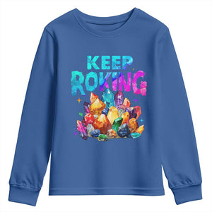Rock Collector Youth Sweatshirt Keep Rocking Geologist TS09 Royal Blue Print Your Wear
