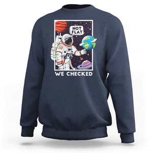 Funny Outer Space Sweatshirt Astronaut Not Flat We Checked Scientists TS09 Navy Printyourwear