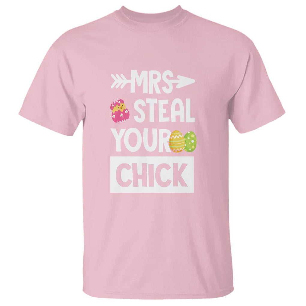 Easter Day T Shirt Mrs. Steal Your Chick Funny Egg Baby Chicken TS09 Light Pink Printyourwear