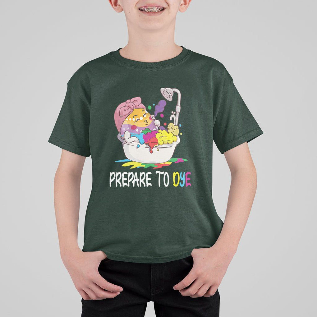 Funny Easter Day T Shirt For Kid Prepare To Dye Sunday Egg Hunting TS09 Dark Forest Green Printyourwear