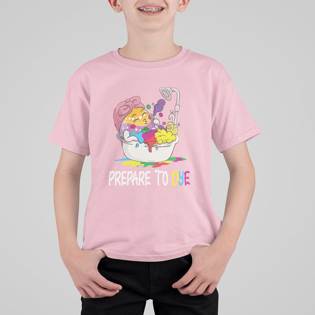 Funny Easter Day T Shirt For Kid Prepare To Dye Sunday Egg Hunting TS09 Light Pink Printyourwear