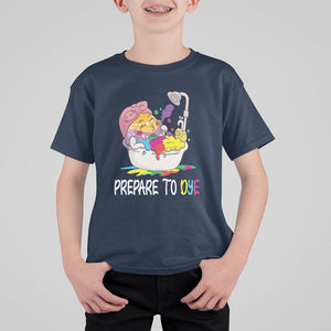 Funny Easter Day T Shirt For Kid Prepare To Dye Sunday Egg Hunting TS09 Navy Printyourwear