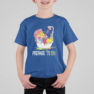 Funny Easter Day T Shirt For Kid Prepare To Dye Sunday Egg Hunting TS09 Royal Blue Printyourwear