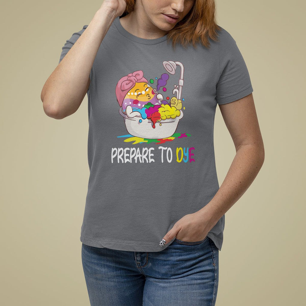 Funny Easter Day T Shirt For Women Prepare To Dye Sunday Egg Hunting TS09 Charcoal Printyourwear
