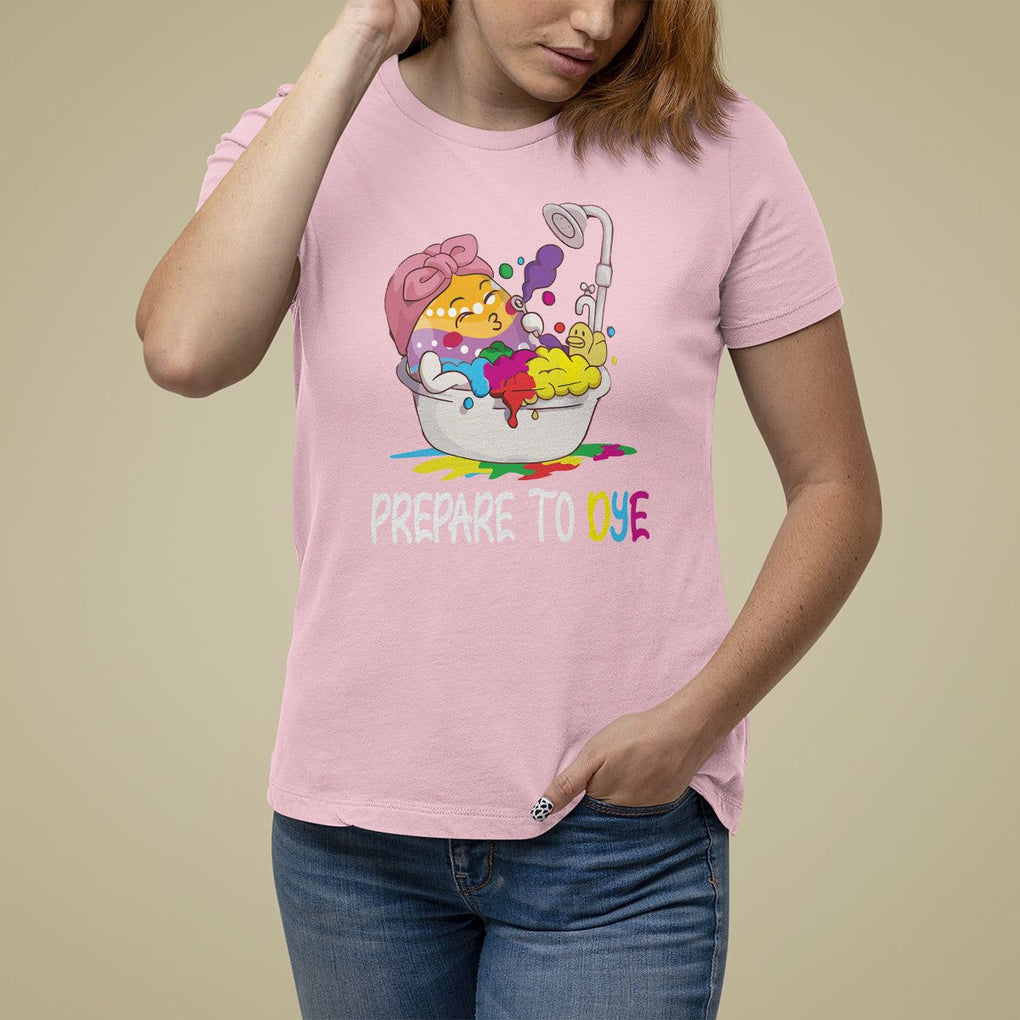Funny Easter Day T Shirt For Women Prepare To Dye Sunday Egg Hunting TS09 Light Pink Printyourwear