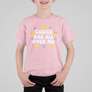 Easter Day T Shirt For Kid Chicks Are All Over Me Funny Baby Chicken TS09 Light Pink Printyourwear