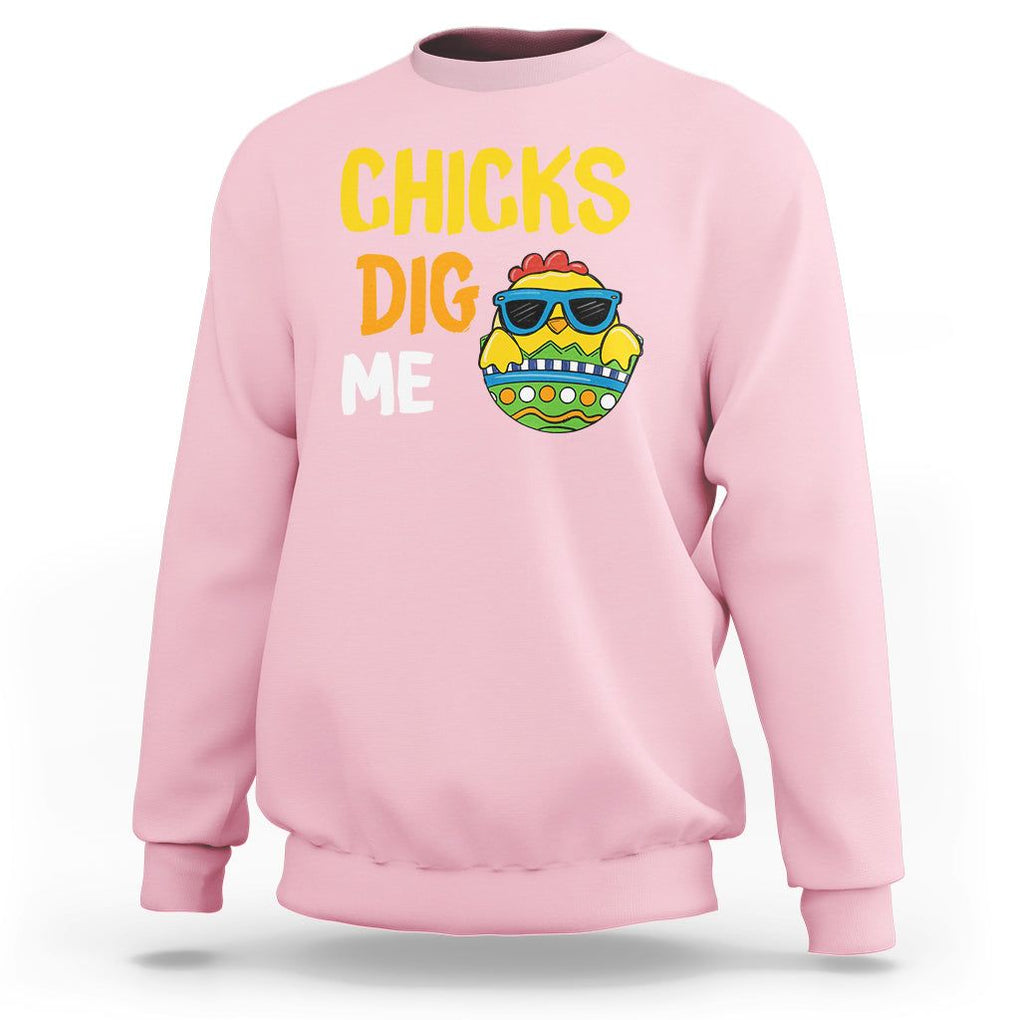 Easter Day Sweatshirt Chicks Dig Me Funny Baby Chicken TS09 Light Pink Printyourwear