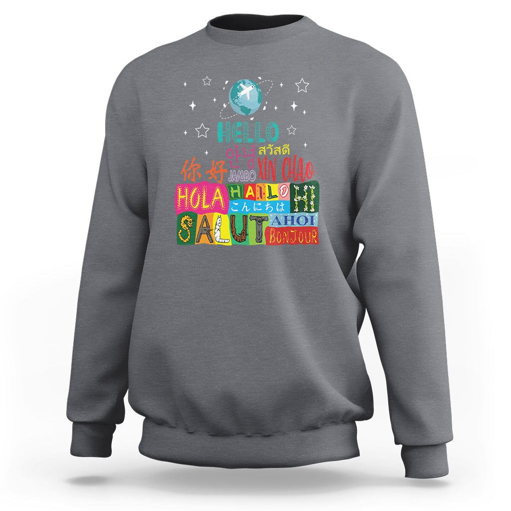 Travel Lover Sweatshirt Hello Word in Different Languages Greetings TS09 Charcoal Printyourwear