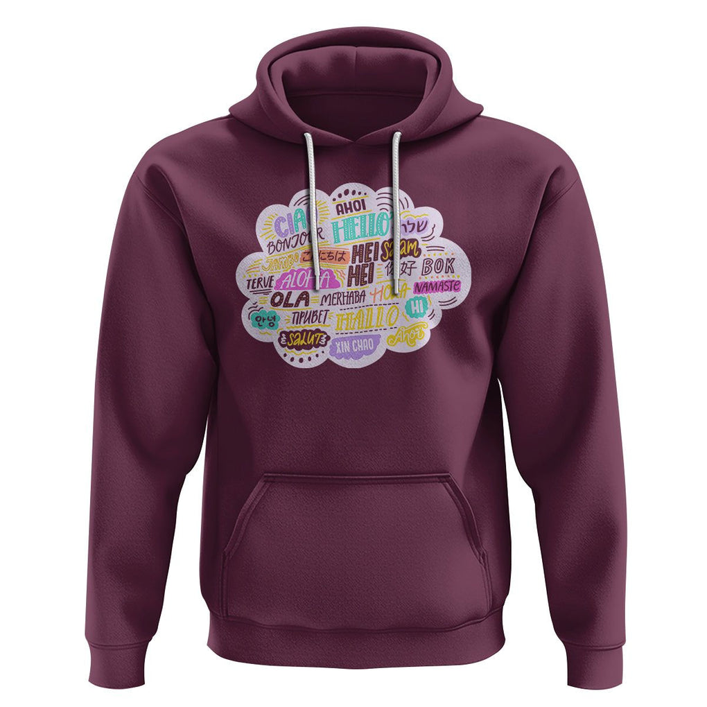 Travel Lover Hoodie Hello Word in Different Languages Greetings TS09 Maroon Printyourwear