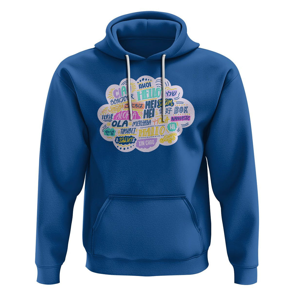 Travel Lover Hoodie Hello Word in Different Languages Greetings TS09 Royal Blue Printyourwear