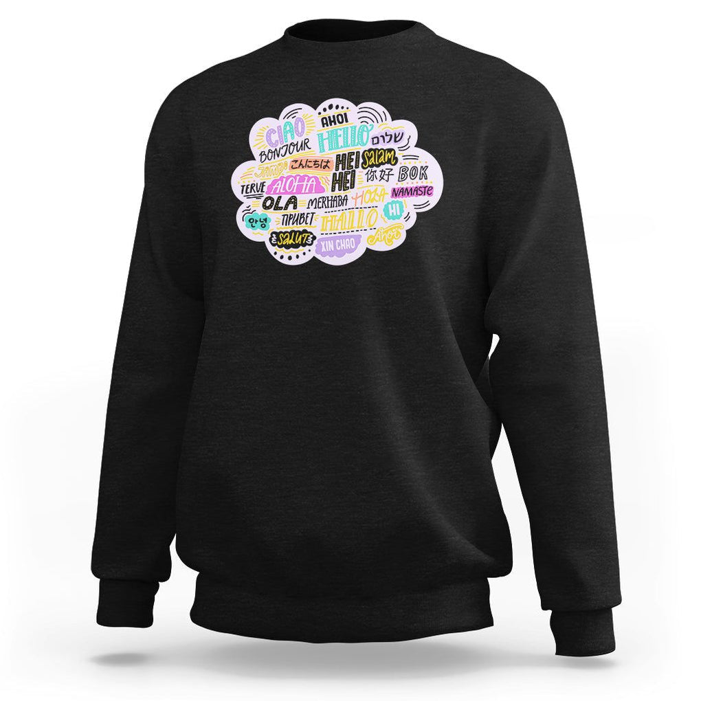 Travel Lover Sweatshirt Hello Word in Different Languages Greetings TS09 Black Printyourwear