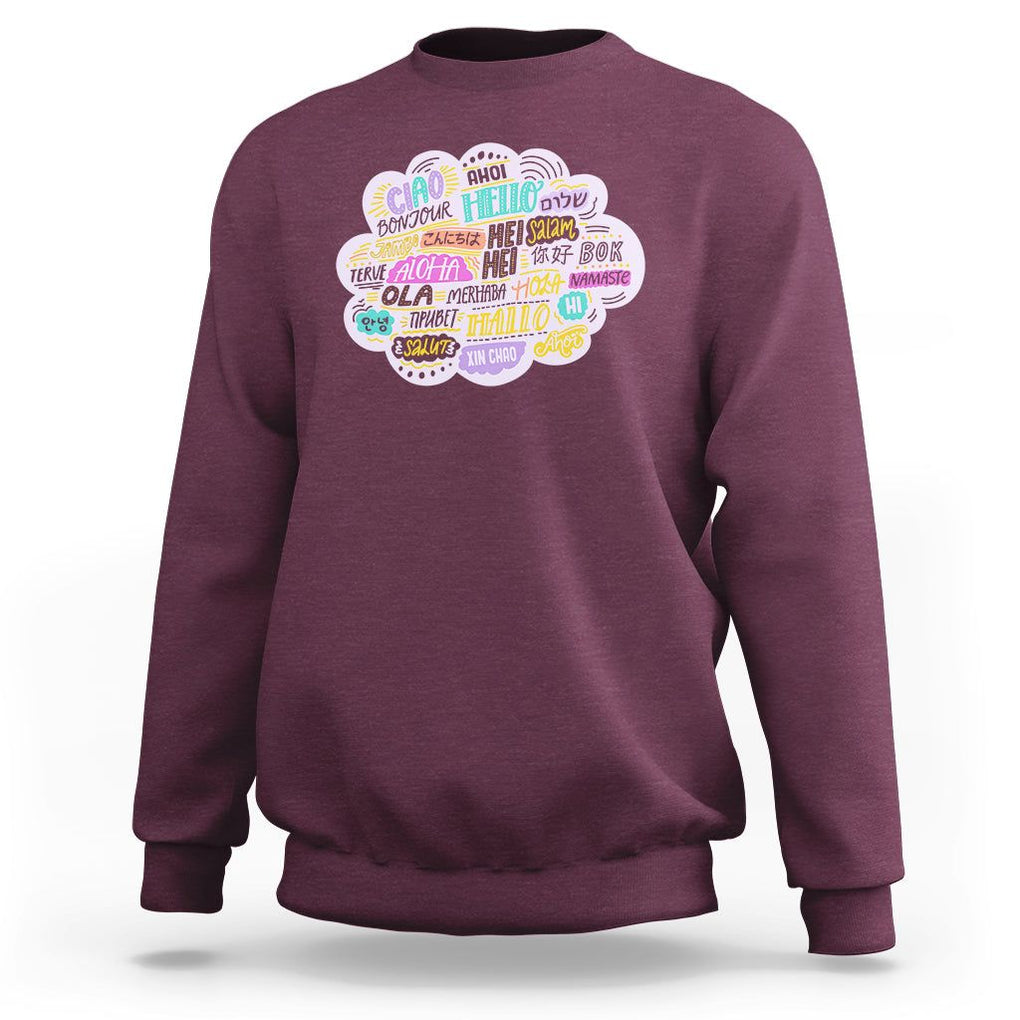 Travel Lover Sweatshirt Hello Word in Different Languages Greetings TS09 Maroon Printyourwear