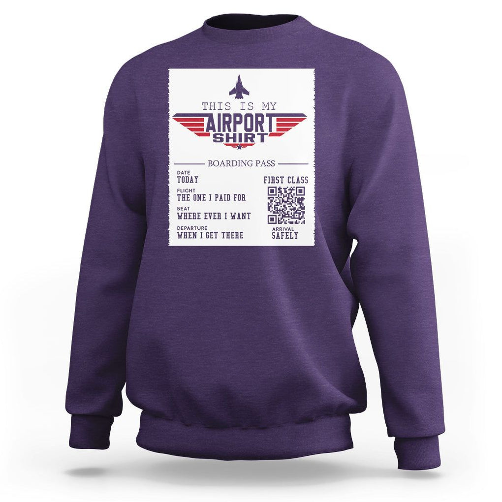 Travel Lover Sweatshirt This Is My Airport Shirt Fights Airline Ticket Traveling TS09 Purple Printyourwear