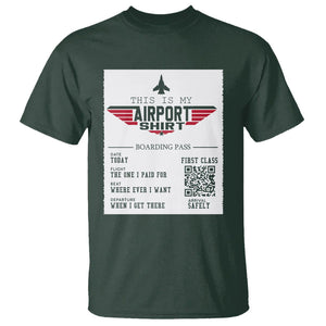 Travel Lover T Shirt This Is My Airport Shirt Fights Airline Ticket Traveling TS09 Dark Forest Green Printyourwear