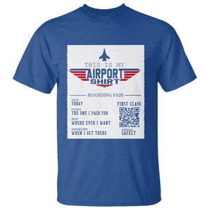 Travel Lover T Shirt This Is My Airport Shirt Fights Airline Ticket Traveling TS09 Royal Blue Printyourwear