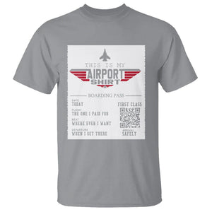 Travel Lover T Shirt This Is My Airport Shirt Fights Airline Ticket Traveling TS09 Sport Gray Printyourwear