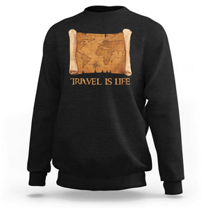 Travel is Life Sweatshirt Vintage World Map Traveling TS09 Black Printyourwear