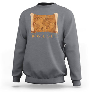 Travel is Life Sweatshirt Vintage World Map Traveling TS09 Charcoal Printyourwear