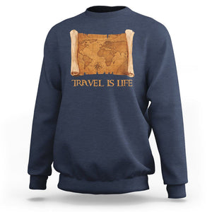 Travel is Life Sweatshirt Vintage World Map Traveling TS09 Navy Printyourwear