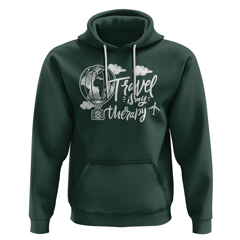 Travel Is My Therapy Hoodie World Traveling TS09 Dark Forest Green Printyourwear