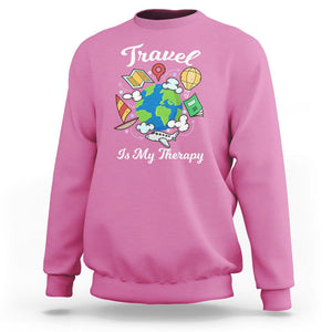 Travel Is My Therapy Sweatshirt World Traveling TS09 Azalea Printyourwear