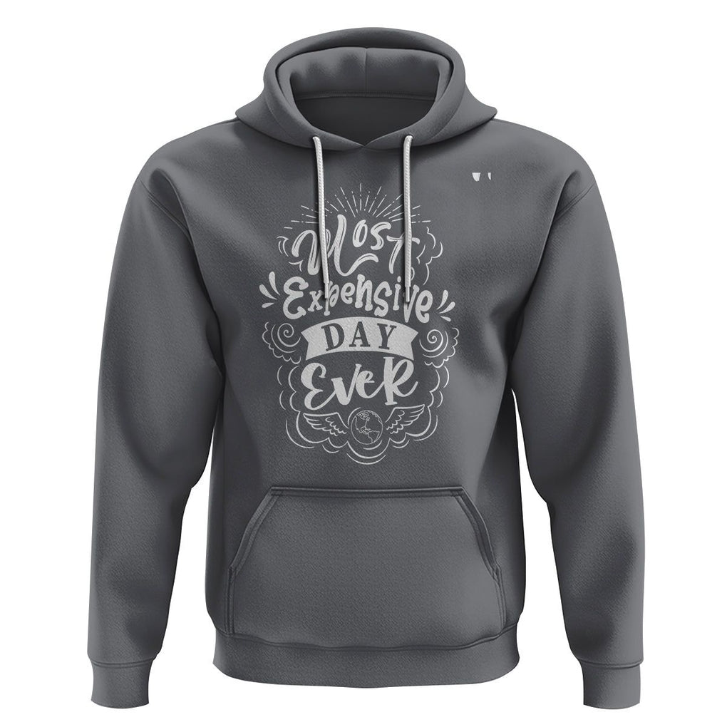 Travel Lover Hoodie Most Expensive Day Ever Traveling TS09 Charcoal Printyourwear