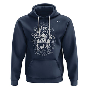 Travel Lover Hoodie Most Expensive Day Ever Traveling TS09 Navy Printyourwear