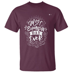 Travel Lover T Shirt Most Expensive Day Ever Traveling TS09 Maroon Printyourwear