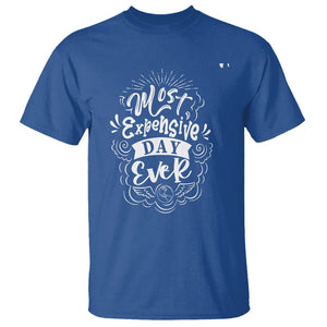 Travel Lover T Shirt Most Expensive Day Ever Traveling TS09 Royal Blue Printyourwear