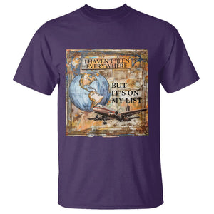 Travel Lover T Shirt I Haven't Been Everywhere But It's On My List TS09 Purple Printyourwear
