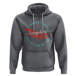 Travel Lover Hoodie I Haven't Been Everywhere But It's On My List TS09 Charcoal Printyourwear