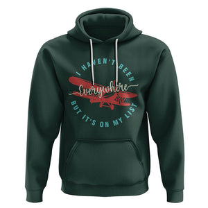 Travel Lover Hoodie I Haven't Been Everywhere But It's On My List TS09 Dark Forest Green Printyourwear