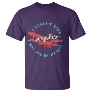 Travel Lover T Shirt I Haven't Been Everywhere But It's On My List TS09 Purple Printyourwear