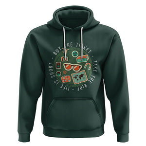 Travel Lover Hoodie Life Is Short Buy The Ticket Take The Ride Traveling TS09 Dark Forest Green Printyourwear