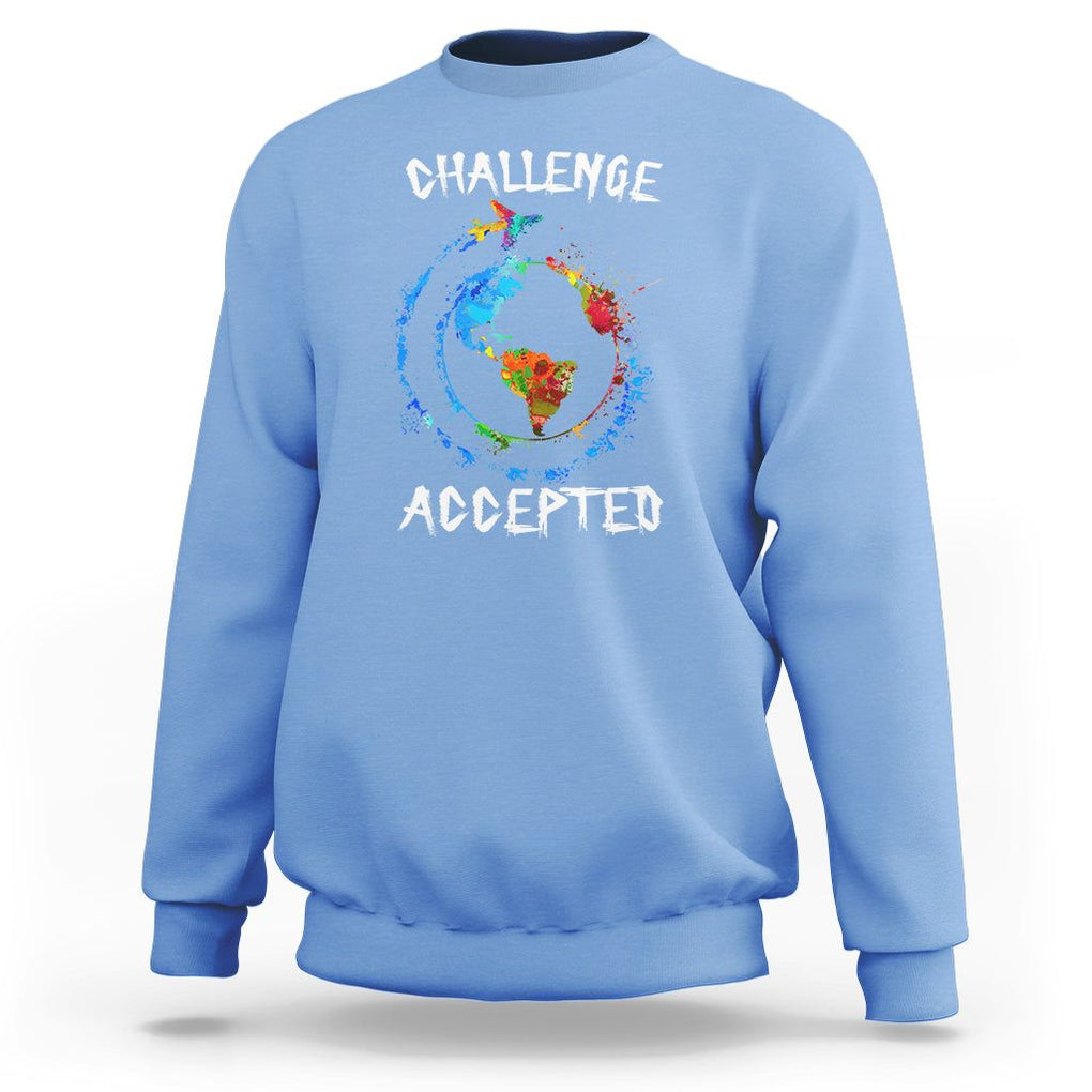 Travel Lover Sweatshirt Challenge Accepted World Map Traveling TS09 Carolina Blue Printyourwear