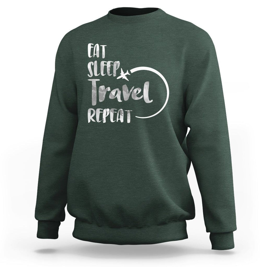 Funny Travelling Sweatshirt Eat Sleep Travel Repeat TS09 Dark Forest Green Printyourwear