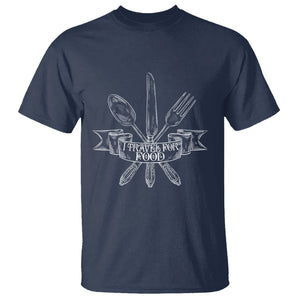 Funny Traveling T Shirt I Travel For Food Lover Traveller TS09 Navy Printyourwear