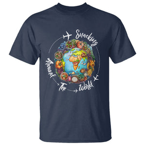 Travel For Food Lover T Shirt Snacking Around The World Traveling TS09 Navy Printyourwear