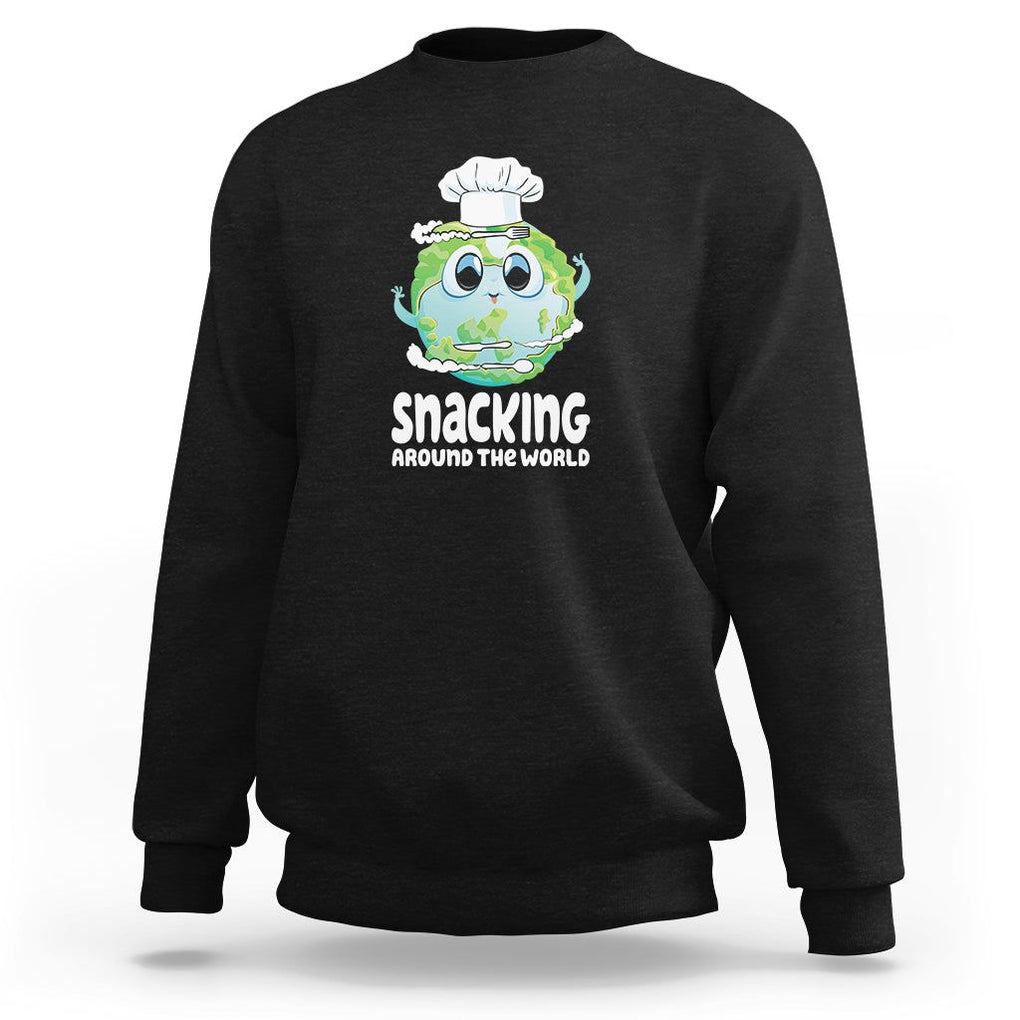 Travel For Food Lover Sweatshirt Snacking Around The World Traveling TS09 Black Printyourwear
